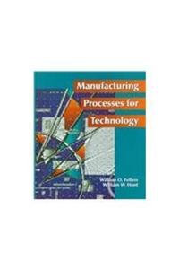 Manufacturing Processes for the Technician