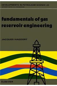 Fundamentals of Gas Reservoir Engineering