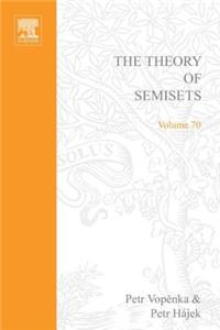 The Theory of Semisets