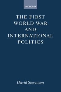 First World War and International Politics