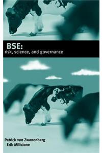 BSE: risk, science and governance