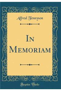 In Memoriam (Classic Reprint)