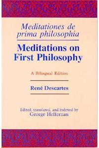 Meditations on First Philosophy/ Meditationes de prima philosophia