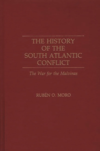 The History of the South Atlantic Conflict