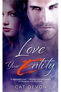Love Your Entity