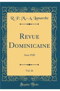 Revue Dominicaine, Vol. 26: Aout 1920 (Classic Reprint)