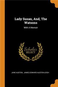 Lady Susan, And, the Watsons