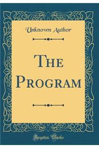 The Program (Classic Reprint)