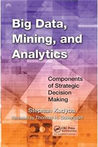 Big Data, Mining, and Analytics