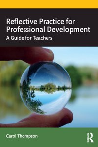 Reflective Practice for Professional Development
