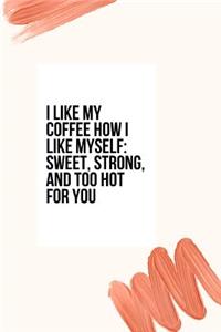 I like my coffee - Notebook