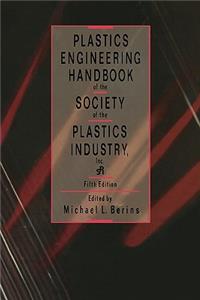 Plastics Engineering Handbook of the Society of the Plastics Industry