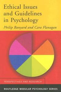 Ethical Issues and Guidelines in Psychology