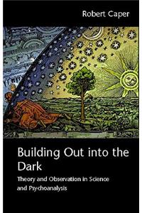 Building Out into the Dark