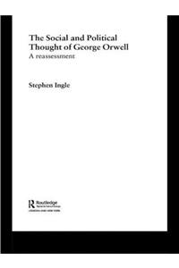 The Social and Political Thought of George Orwell