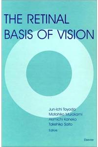 The Retinal Basis of Vision