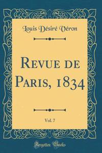 Revue de Paris, 1834, Vol. 7 (Classic Reprint)