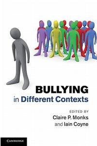 Bullying in Different Contexts