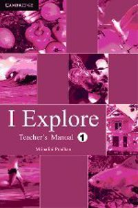 I Explore Primary Teacher's Manual 1