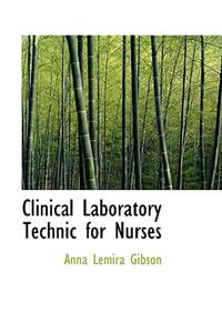 Clinical Laboratory Technic for Nurses
