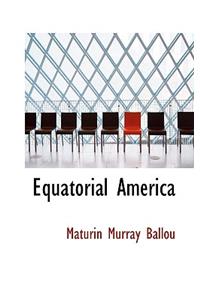 Equatorial America