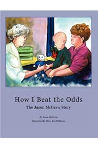 Beating the Odds