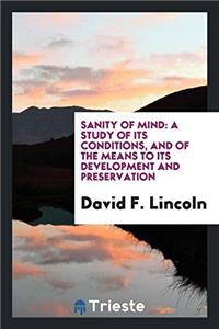 SANITY OF MIND: A STUDY OF ITS CONDITION