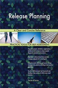 Release Planning A Clear and Concise Reference