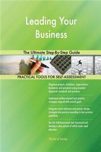 Leading Your Business The Ultimate Step-By-Step Guide