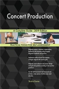 Concert Production A Complete Guide - 2019 Edition