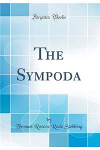 The Sympoda (Classic Reprint)