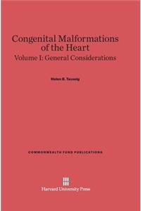 Congenital Malformations of the Heart, Volume I, General Considerations