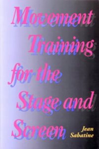 Movement Training for the Stage and Screen (Stage & Costume) Paperback