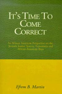 It's Time to Come Correct