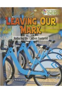 Leaving Our Mark: Reducing Our Carbon Footprint