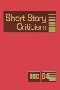 Short Story Criticism: Excerpts from Criticism of the Works of Short Fiction Writers