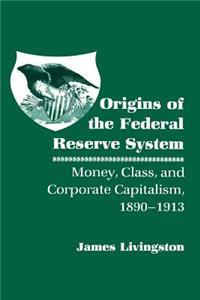 Origins of the Federal Reserve System