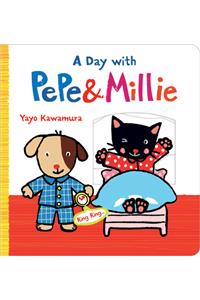 A Day with Pepe & Millie