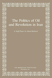 Politics of Oil and Revolution in Iran