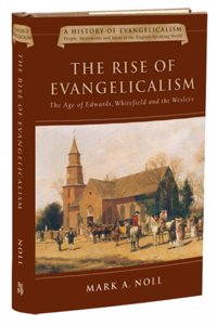 The Rise of Evangelicalism