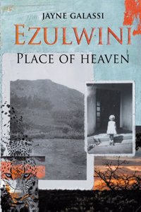 Ezulwini: Place of Heaven