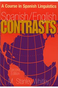 Spanish/English Contrasts: A Course in Spanish Linguistics, Second Edition