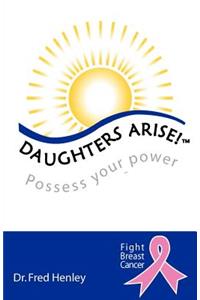 Daughters Arise!