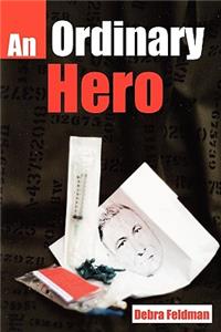 Ordinary Hero an Ordinary Hero