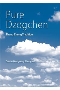 Pure Dzogchen