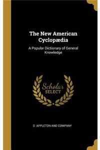 The New American Cyclopædia