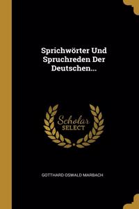 Sprichwörter Und Spruchreden Der Deutschen...