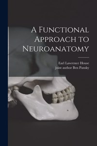 A Functional Approach to Neuroanatomy