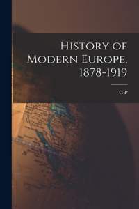 History of Modern Europe, 1878-1919