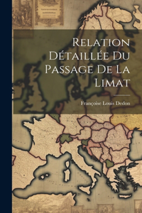 Relation Détaillée du Passage de la Limat